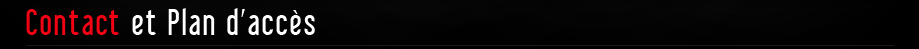 Contact et Plan d'accès